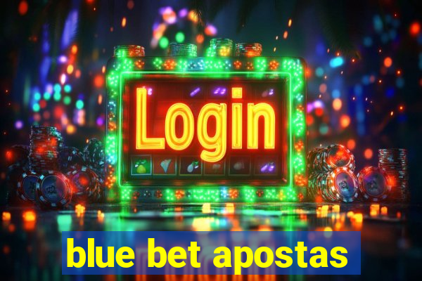 blue bet apostas